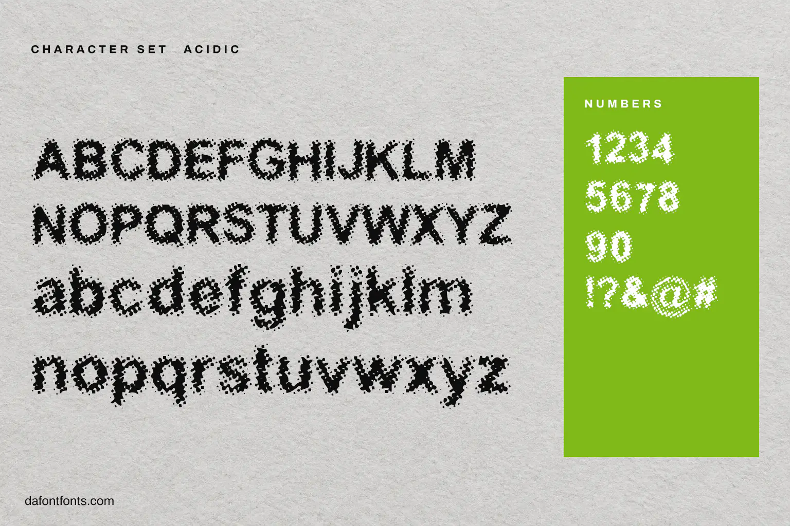 Acidic character set: alphabet, numbers and symbols