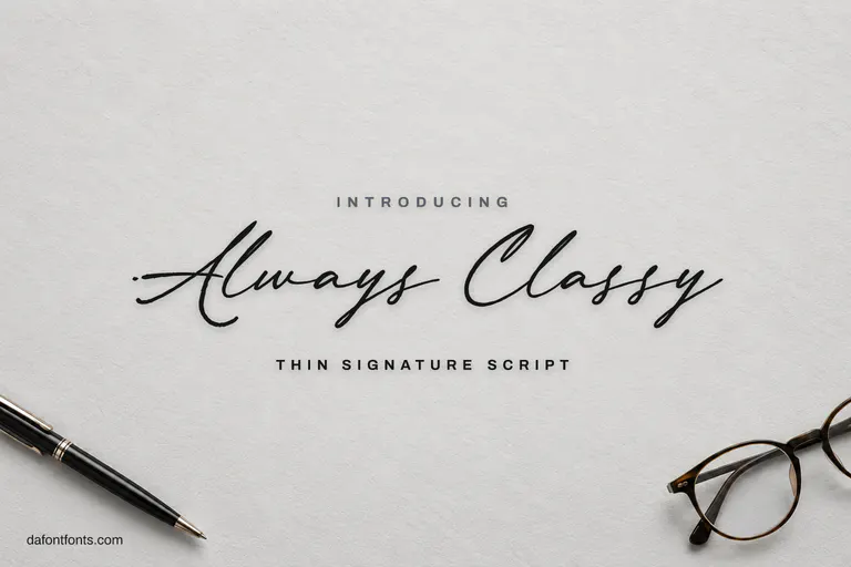 Always Classy font poster: thin black signature script on a soft grey background with a pen