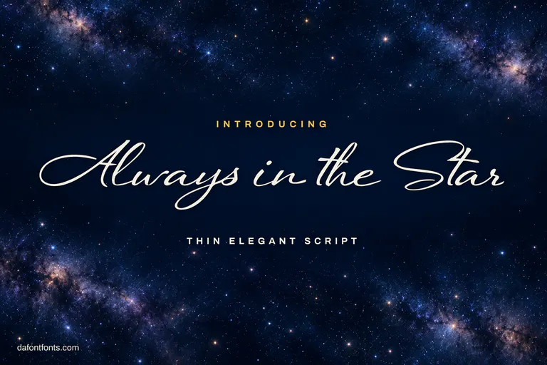 Always in the Star font poster: thin black script on a starry navy background