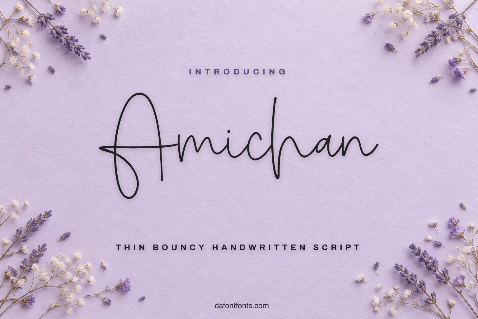 Amichan font poster: thin black handwriting on lilac paper with small flowers