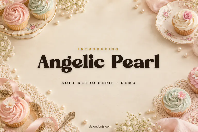 Angelic Pearl font poster: dark brown retro serif on a vintage bakery background with cupcakes
