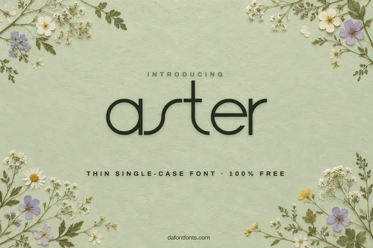 Aster font poster: thin round letters on a pale green background with flowers