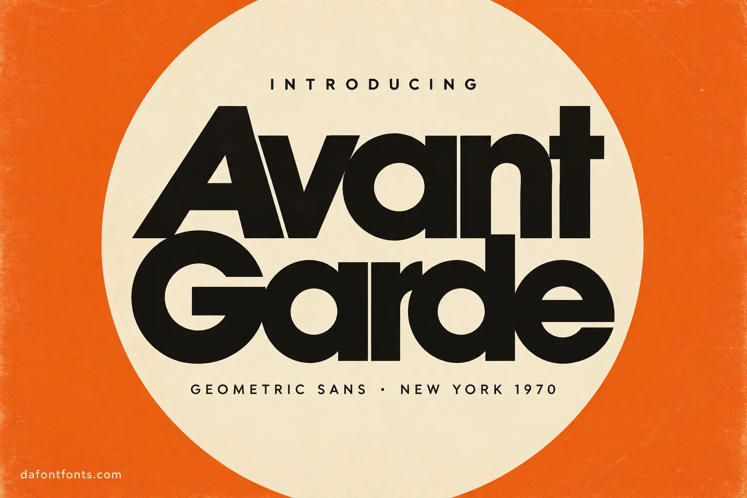 Avant Garde font poster: black circular geometric headline on an orange and cream 1970s layout