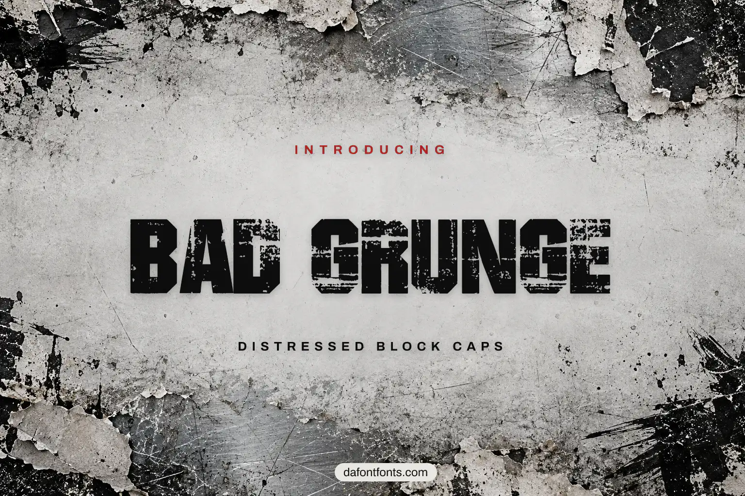 Bad Grunge font poster: distressed block caps with torn paper and scratched metal