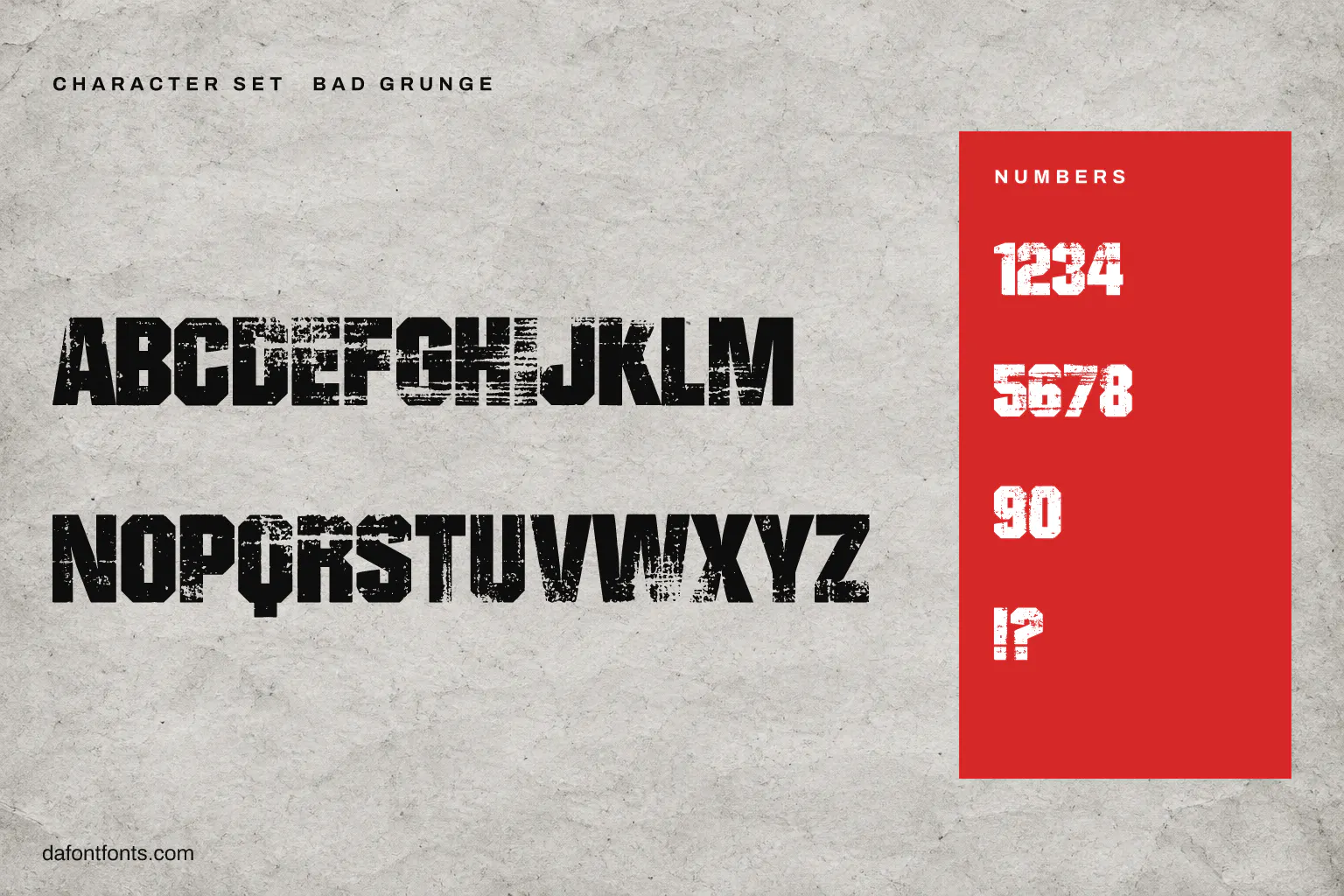 Bad Grunge character set: alphabet, numbers and symbols