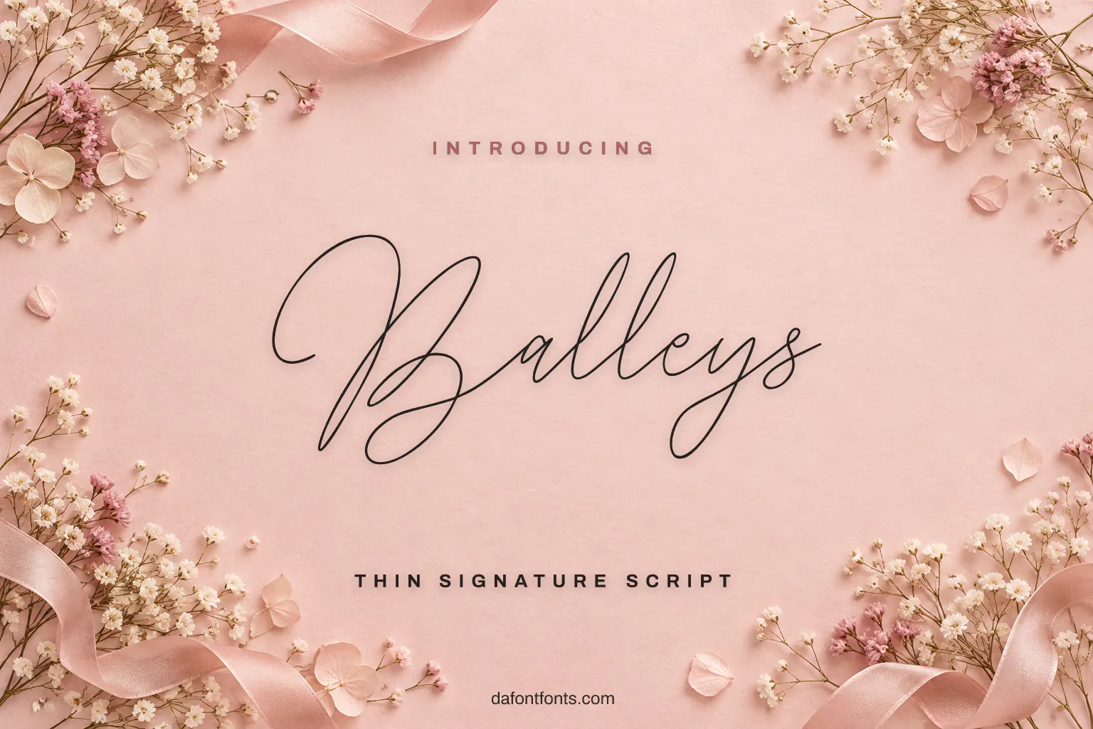 Balleys font poster: thin black signature script on blush paper with dried flowers