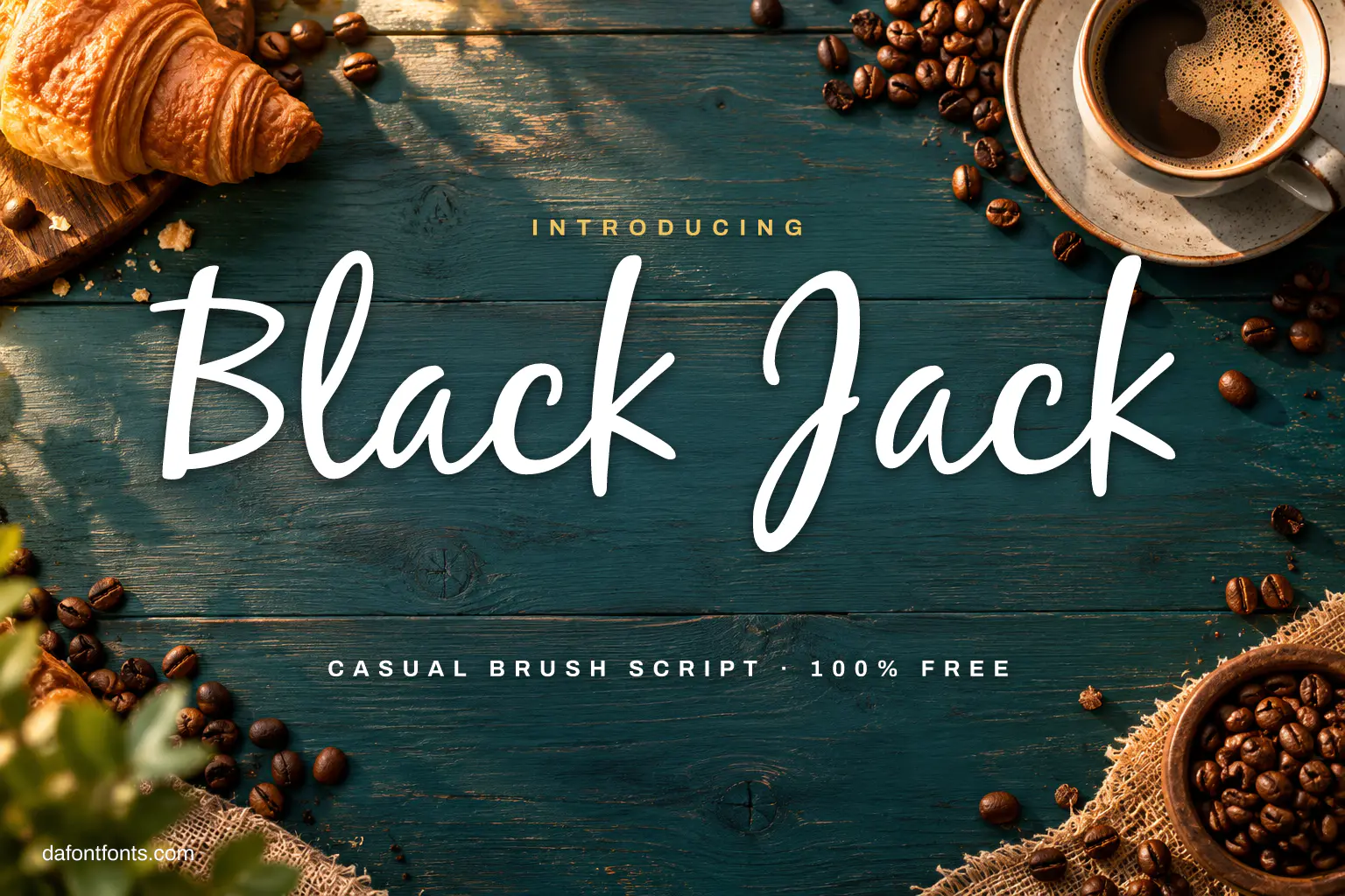 Black Jack font poster: white brush script on a teal table with coffee and a croissant