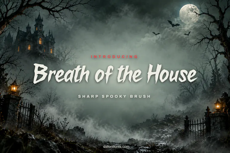 Breath of the House font poster: spooky brush letters with a haunted mansion and fog