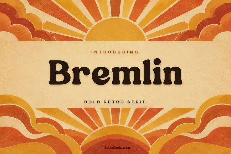 Bremlin font poster: dark brown retro serif on a mustard and terracotta sunburst background