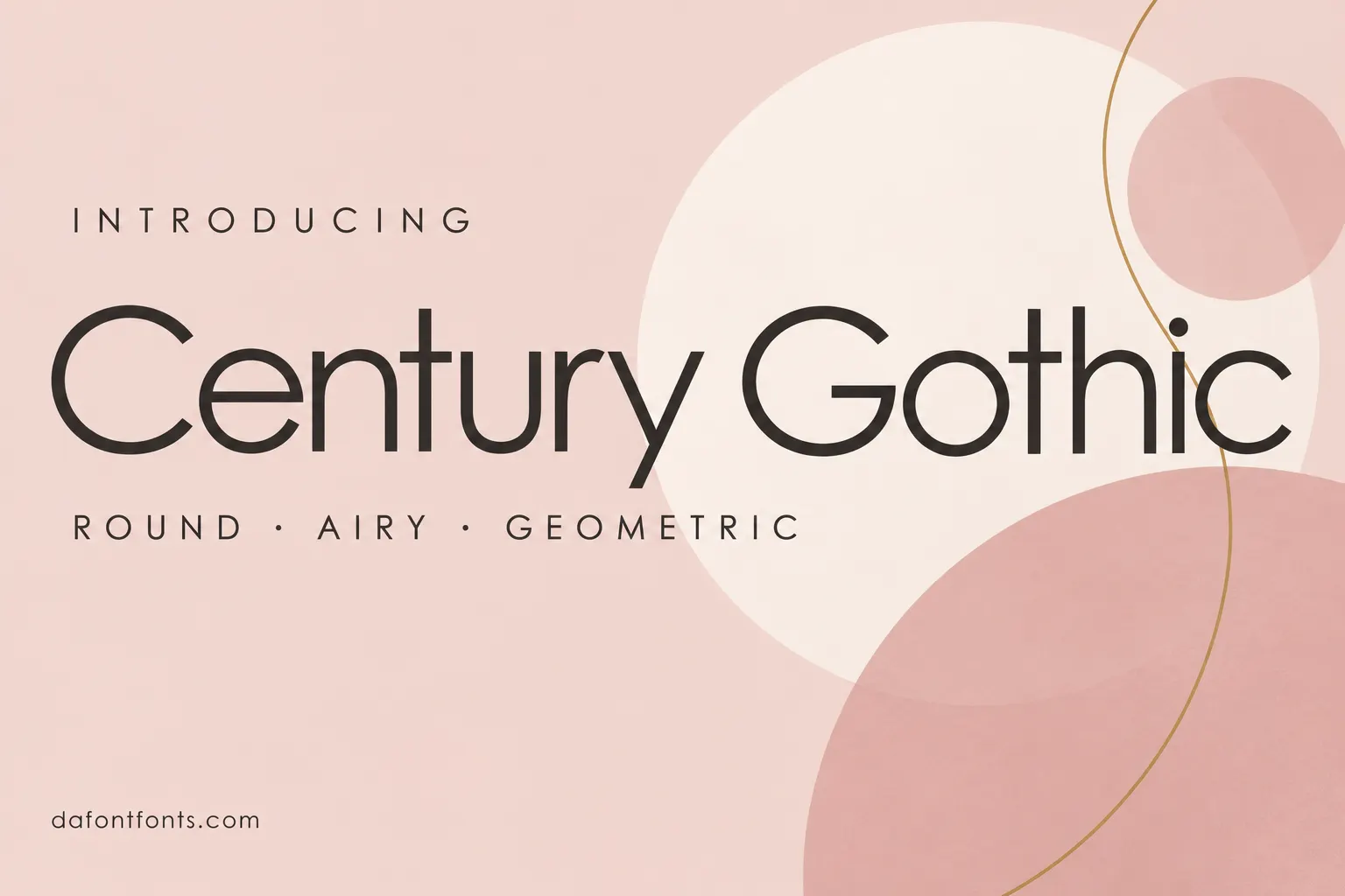 Century Gothic font poster: light Century Gothic headline on a blush pink background with round shapes