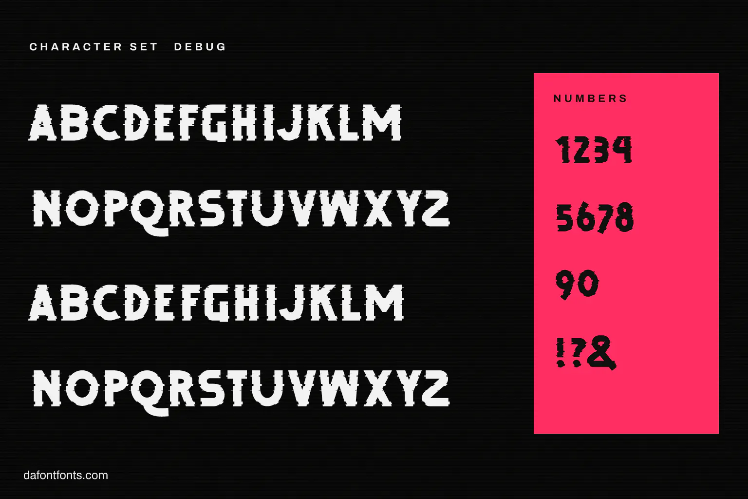 Debug character set: two sets of glitch capitals, numbers and ! ? & (the trial puts a Free Version mark on @ and #)