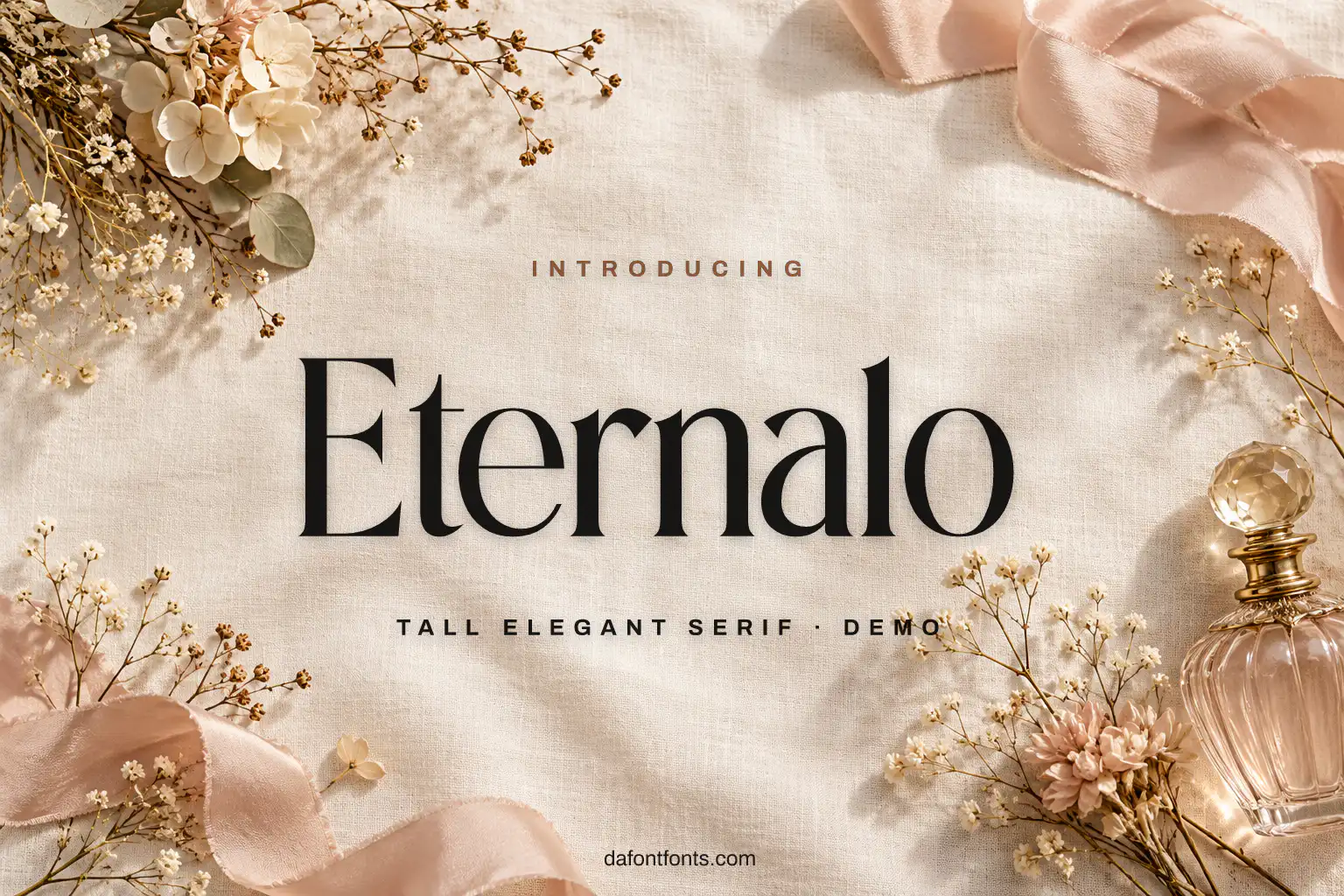 Eternalo font poster: black tall serif on an ivory background with dried flowers