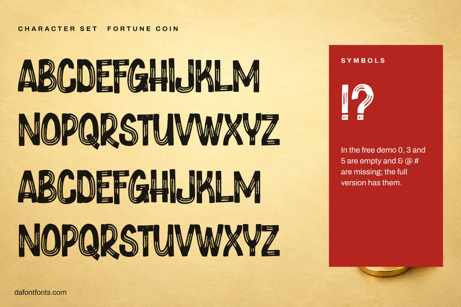 Fortune Coin character set: two sets of capitals and ! ? (the demo is missing some numbers and symbols)