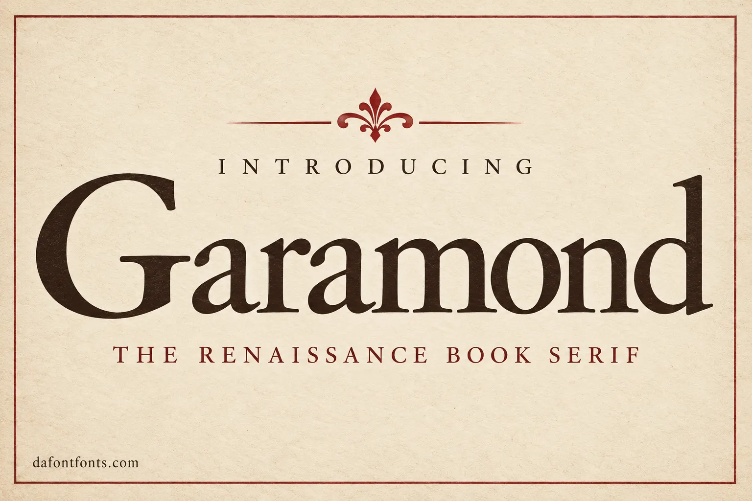 Garamond font poster: classic Garamond headline on cream book paper with a red border and printer's ornament
