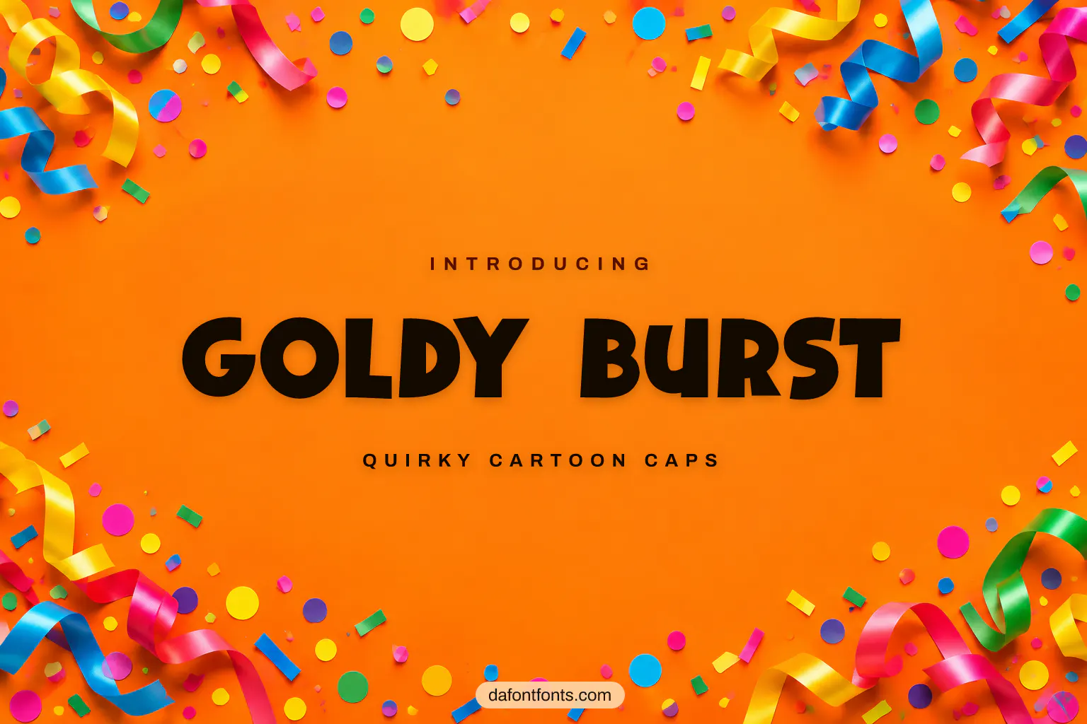 Goldy Burst font poster: bold black quirky capitals on a bright orange background with confetti