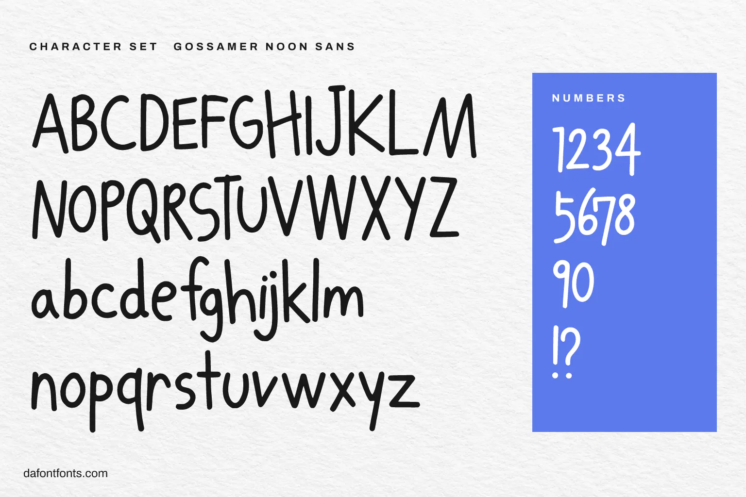 Gossamer Noon Sans character set: alphabet, numbers and ! ?