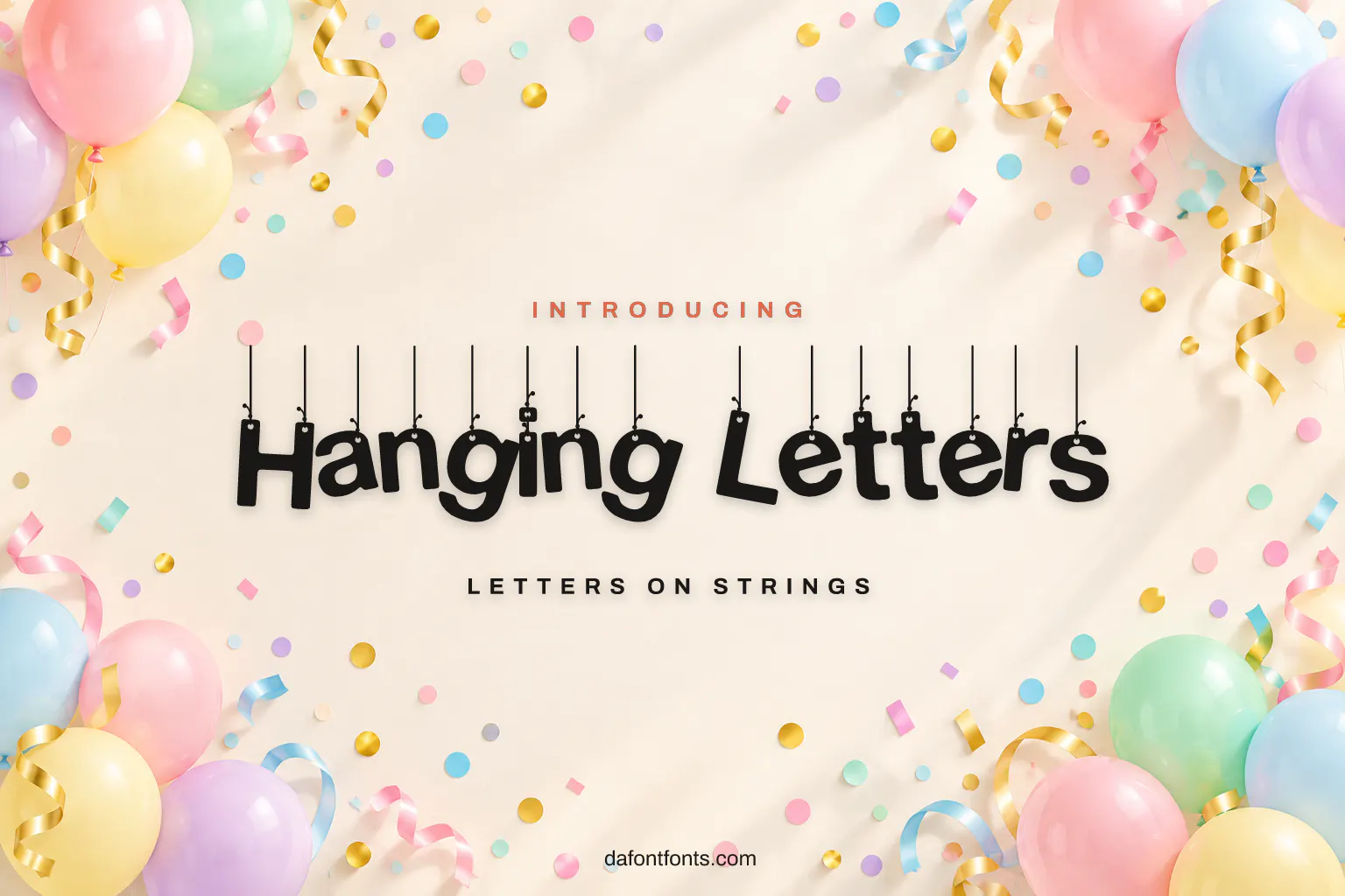 Hanging Letters font poster: black letters on strings on a cream party background with balloons