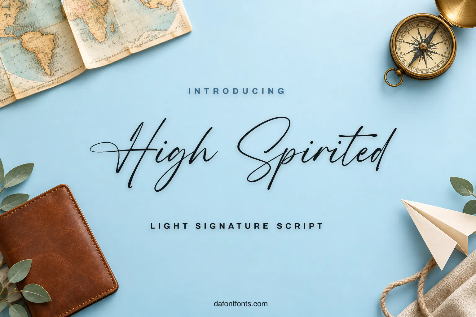 High Spirited font poster: thin black script on a light blue travel background