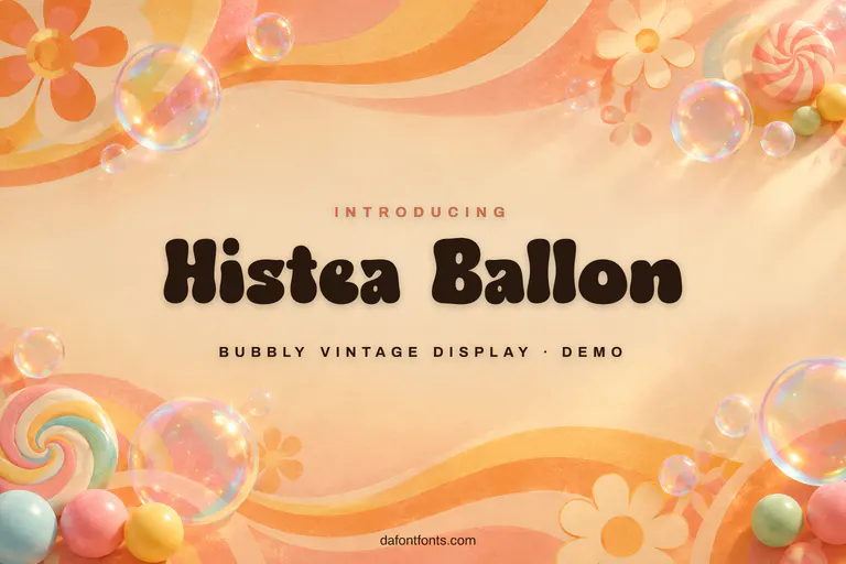 Histea Ballon font poster: dark brown bubbly letters on a peach background with soap bubbles