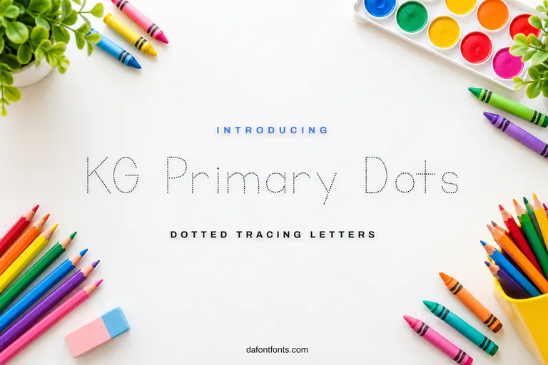 KG Primary Dots font poster: dotted letters on a white desk background with colored pencils