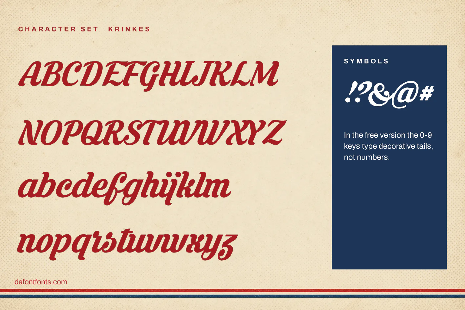 Krinkes character set: capitals, lowercase and symbols (the number keys type tails in the free version)