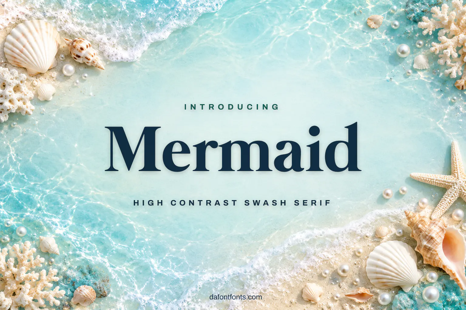 Mermaid font poster: high contrast serif on pale aqua with seashells and pearls