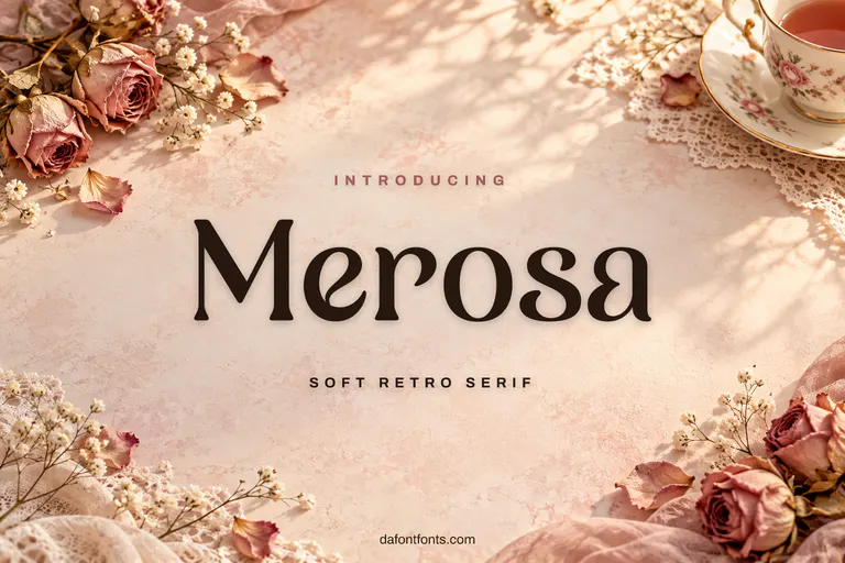 Merosa font poster: dark brown serif on a dusty-rose background with dried roses