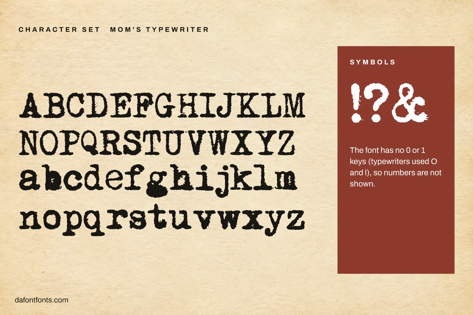 Mom's Typewriter character set: capitals, lowercase and ! ? & (no 0 or 1)