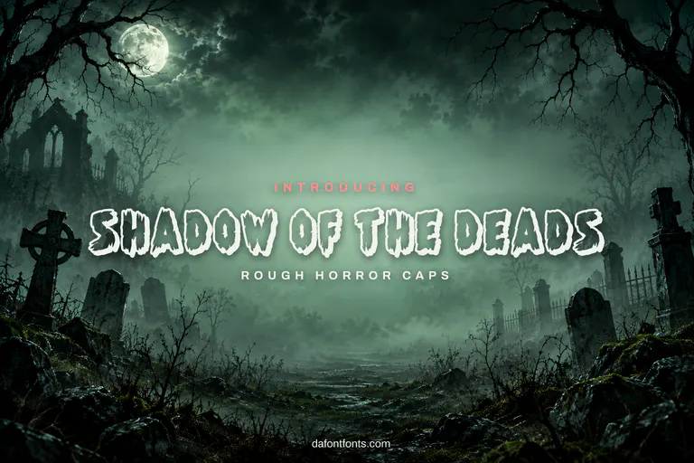Shadow of the Deads font poster: rough horror caps on a misty graveyard background