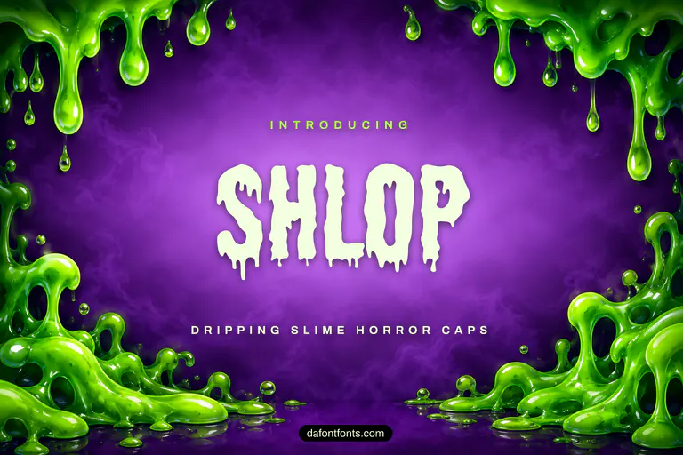 Shlop font poster: black dripping caps on a green slime background