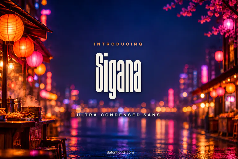 Sigana font poster: ultra condensed letters on a neon night city background