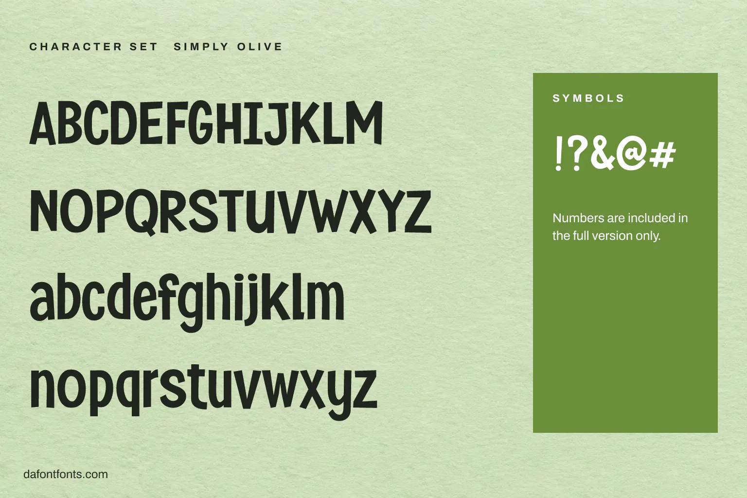 Simply Olive character set: capitals, lowercase and symbols (numbers in the full version)