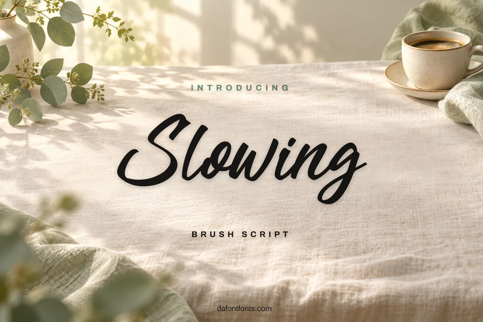 Slowing font poster: black brush script on a calm linen background with a coffee cup