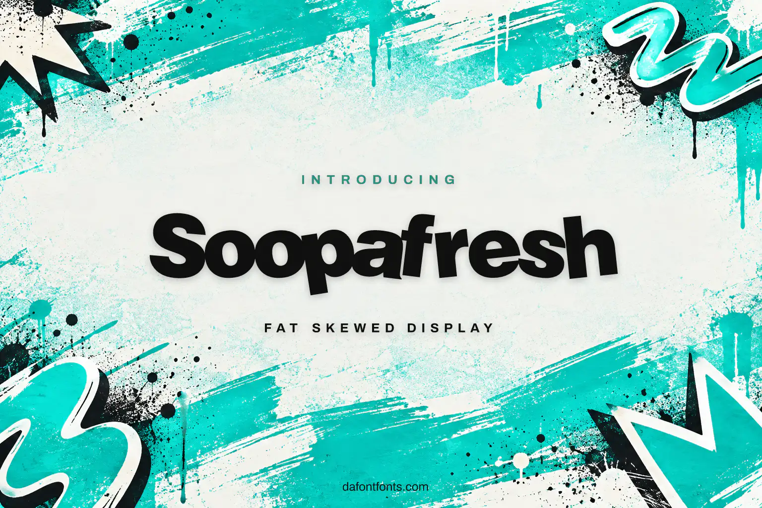 Soopafresh font poster: black skewed letters on a teal and white street-style background