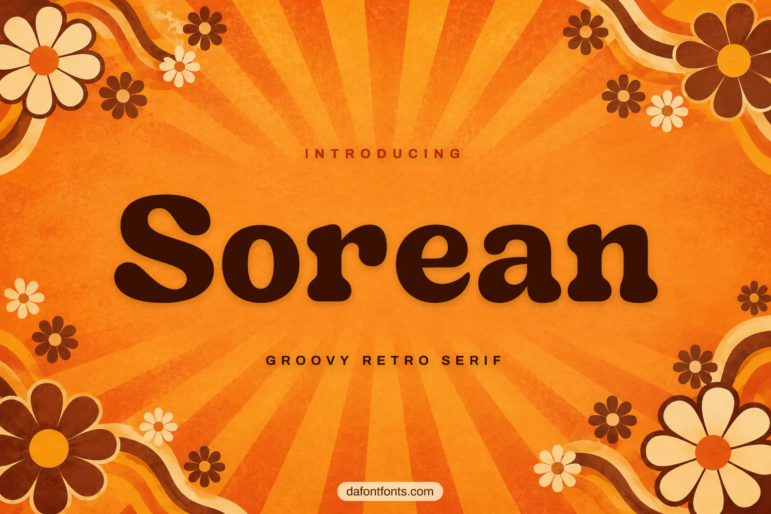 Sorean font poster: bold brown serif letters on a warm orange background with 70s sunburst rays