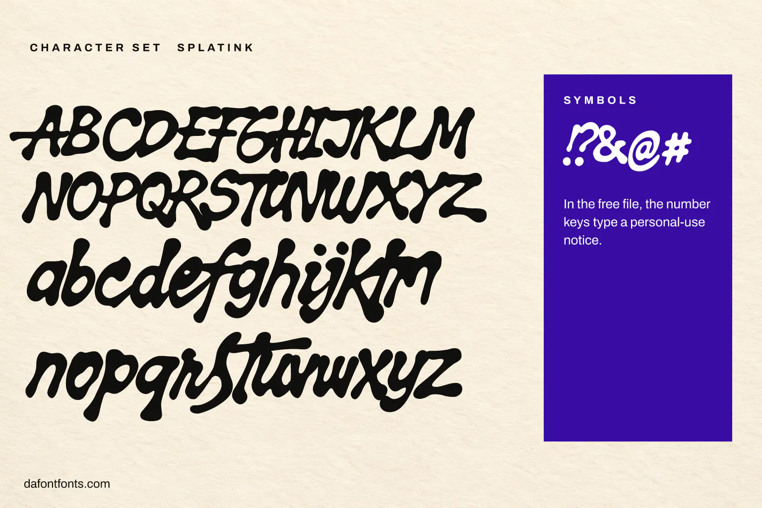 Splatink character set: capitals, lowercase and symbols (the number keys type a notice)