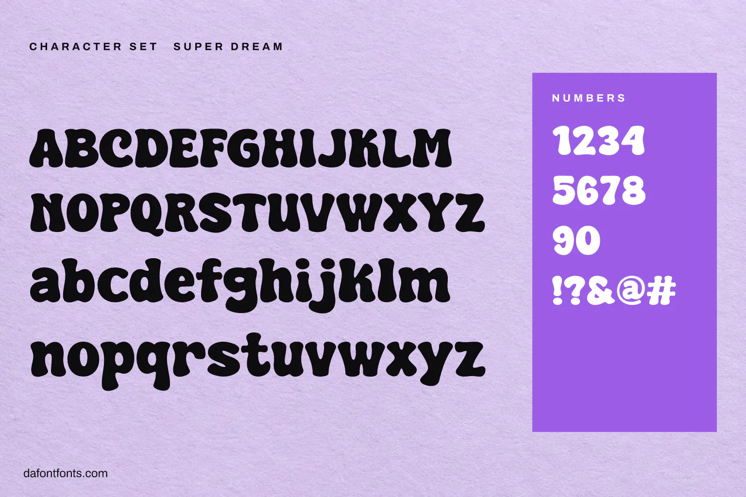 Super Dream character set: alphabet, numbers and symbols