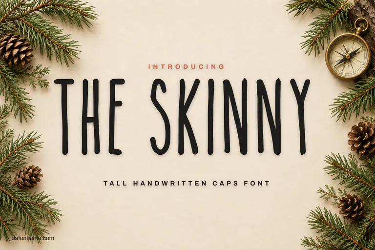 The Skinny font poster: tall handwritten caps on cream paper with pine branches