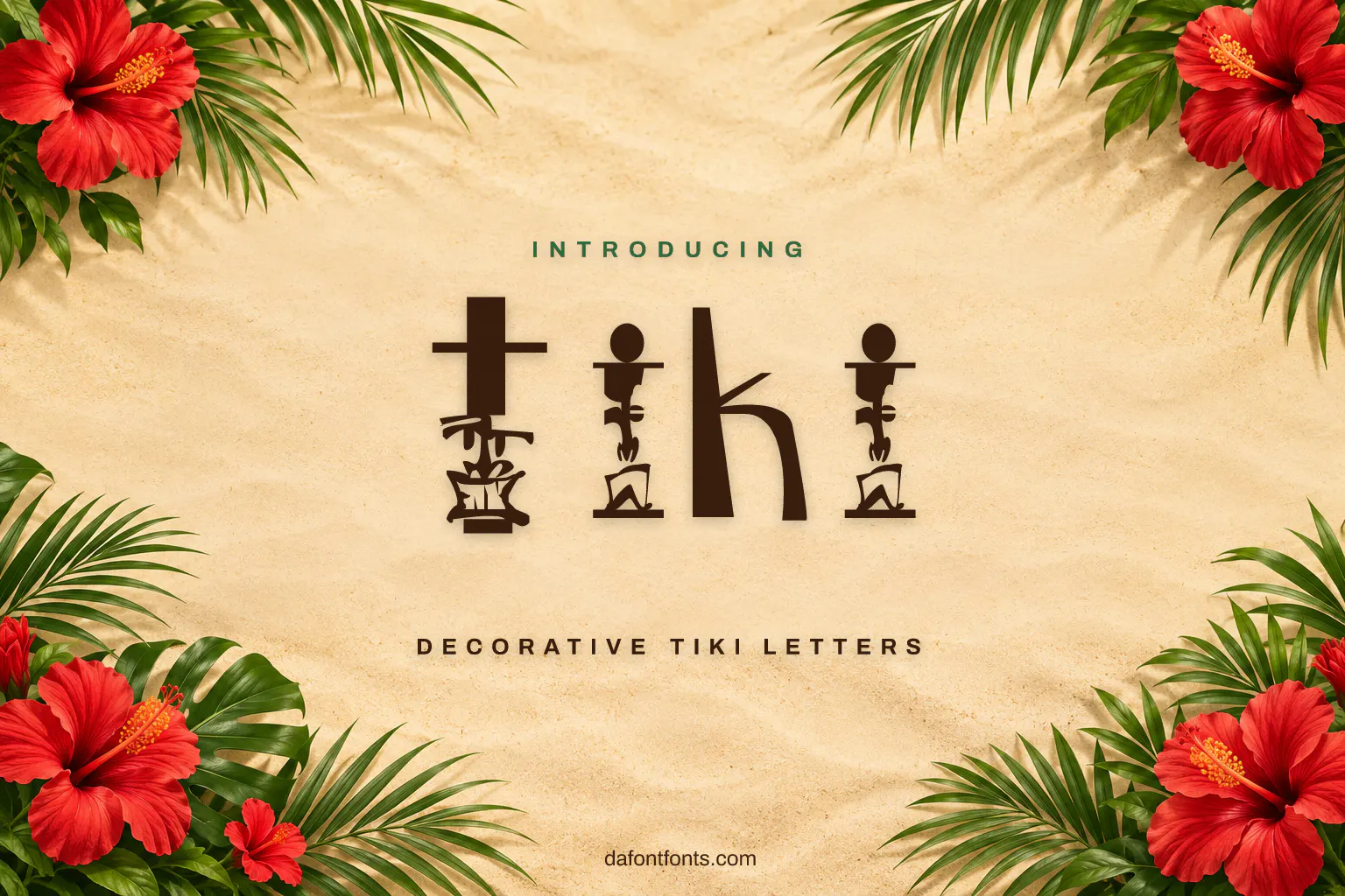 Tiki font poster: dark brown tiki letters on a sandy background with palm leaves and hibiscus
