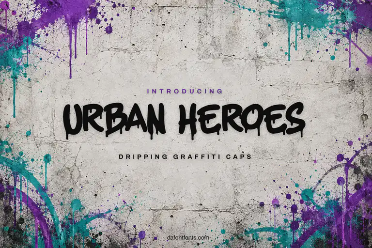 Urban Heroes font poster: black dripping graffiti caps on a concrete wall with spray paint