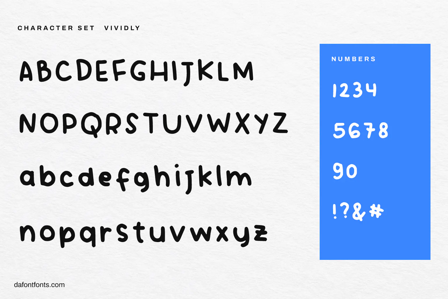 Vividly character set: alphabet, numbers and symbols