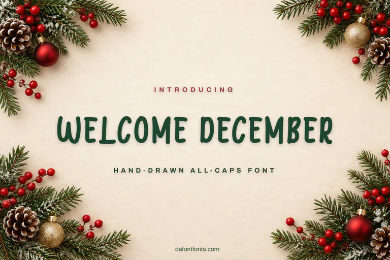 Welcome December font poster: dark green hand-drawn capitals on cream with pine branches and ornaments