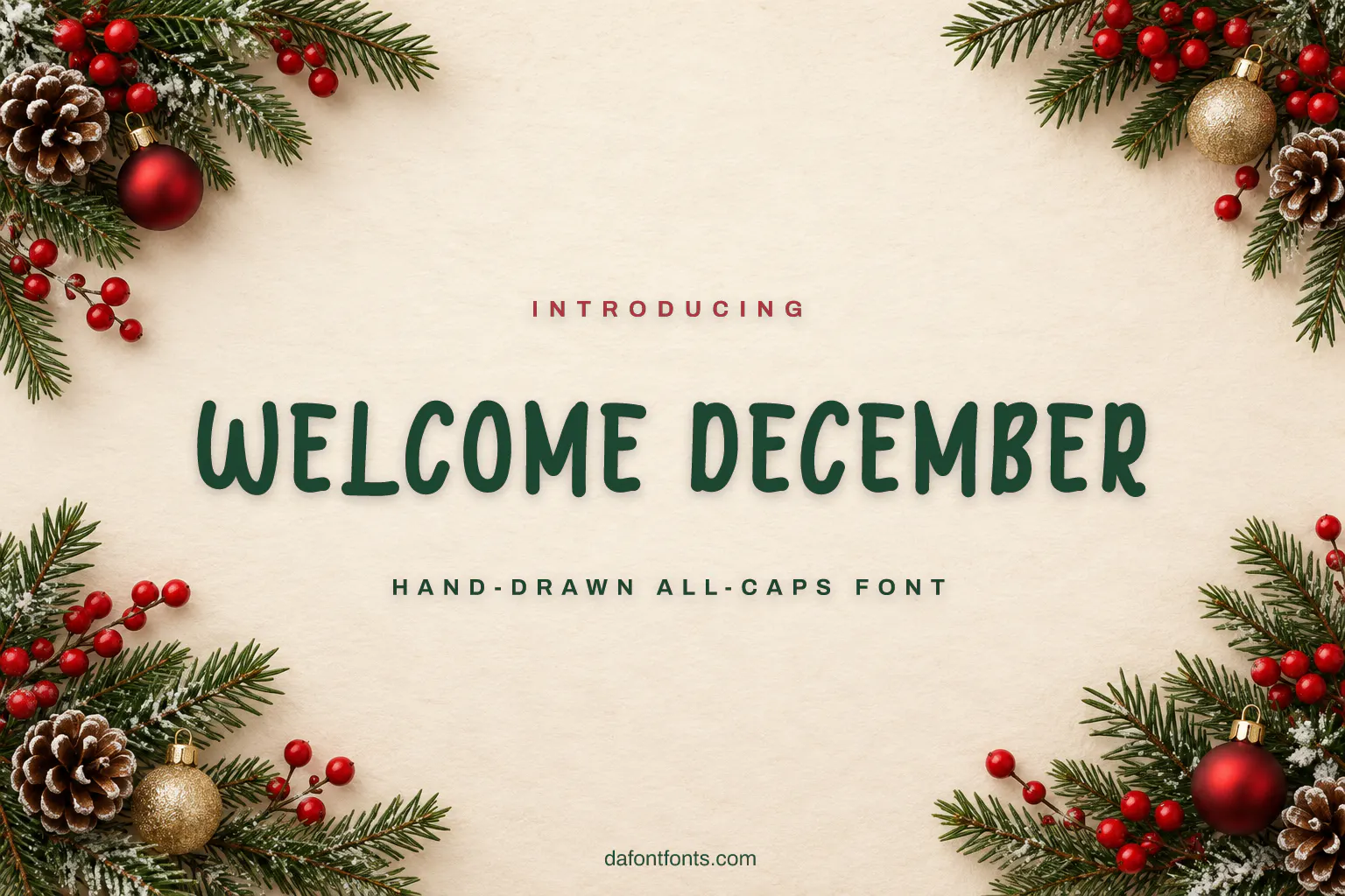 Welcome December font poster: dark green hand-drawn capitals on cream with pine branches and ornaments